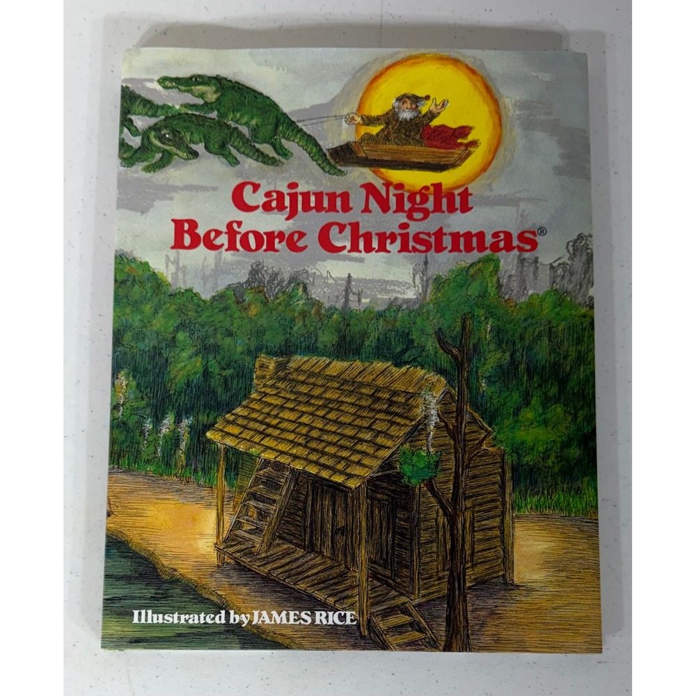 Cajun Night Before Christmas Hardcover James Rice Alligators Pelican Publishing